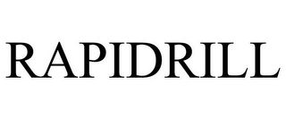 RAPIDRILL