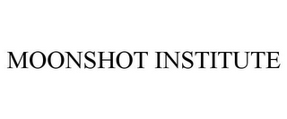 MOONSHOT INSTITUTE