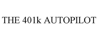 THE 401K AUTOPILOT