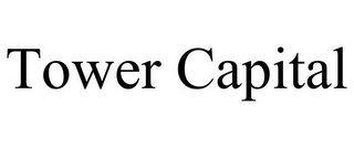 TOWER CAPITAL