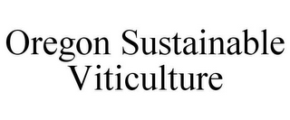 OREGON SUSTAINABLE VITICULTURE