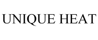 UNIQUE HEAT