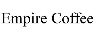EMPIRE COFFEE