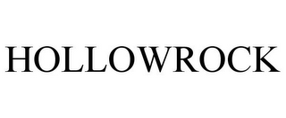 HOLLOWROCK