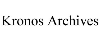 KRONOS ARCHIVES