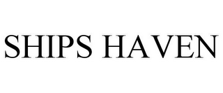 SHIPS HAVEN