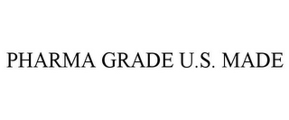 PHARMA GRADE U.S. MADE