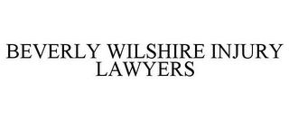 BEVERLY WILSHIRE INJURY LAWYERS