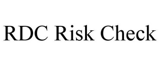 RDC RISK CHECK