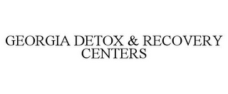 GEORGIA DETOX & RECOVERY CENTERS