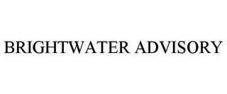 BRIGHTWATER ADVISORY