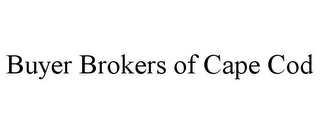 BUYER BROKERS OF CAPE COD