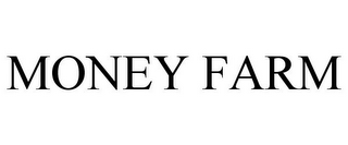 MONEY FARM