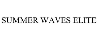 SUMMER WAVES ELITE