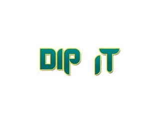 DIP IT