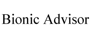 BIONIC ADVISOR