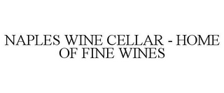 NAPLES WINE CELLAR - HOME OF FINE WINES