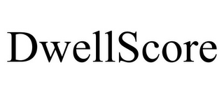DWELLSCORE