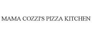 MAMA COZZI'S PIZZA KITCHEN