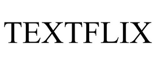 TEXTFLIX