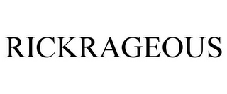 RICKRAGEOUS