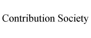 CONTRIBUTION SOCIETY