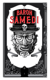 THE BARON SAMEDI