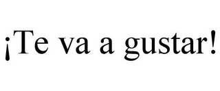 ¡TE VA A GUSTAR!