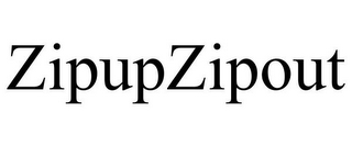 ZIPUPZIPOUT