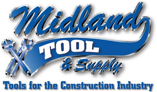 MIDLAND TOOL & SUPPLY TOOLS FOR THE CONTRUCTION INDUSTRY