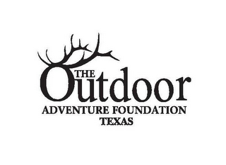 THE OUTDOOR ADVENTURE FOUNDATION TEXAS