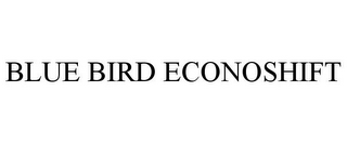 BLUE BIRD ECONOSHIFT