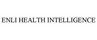 ENLI HEALTH INTELLIGENCE