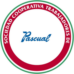 SOCIEDAD COOPERATIVA TRABAJADORES DE PASCUAL