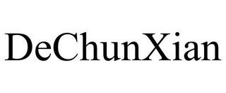 DECHUNXIAN