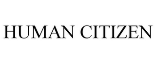 HUMAN CITIZEN