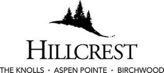 HILLCREST THE KNOLLS · ASPEN POINTE · BIRCHWOOD