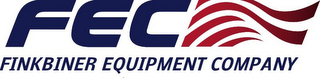 FEC FINKBINER EQUIPMENT COMPANY