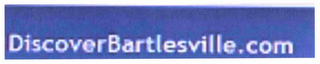 DISCOVER BARTLESVILLE.COM