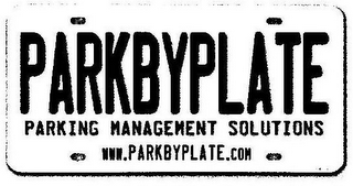 PARKBYPLATE PARKING MANAGEMENT SOLUTIONS WWW.PARKBYPLATE.COM