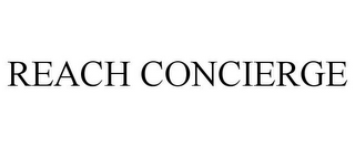 REACH CONCIERGE