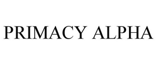 PRIMACY ALPHA