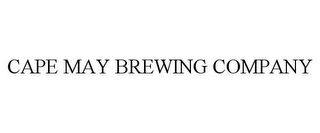 CAPE MAY BREWING COMPANY