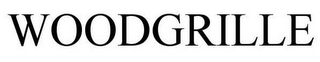 WOODGRILLE