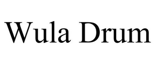 WULA DRUM