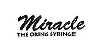 MIRACLE THE ORING SYRINGE