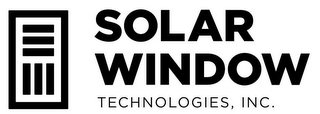 SOLAR WINDOW TECHNOLOGIES, INC.