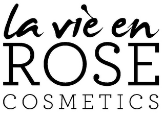 LA VIÈ EN ROSE COSMETICS