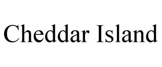 CHEDDAR ISLAND