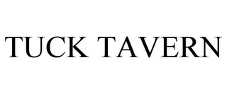 TUCK TAVERN